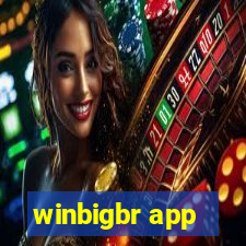 winbigbr app